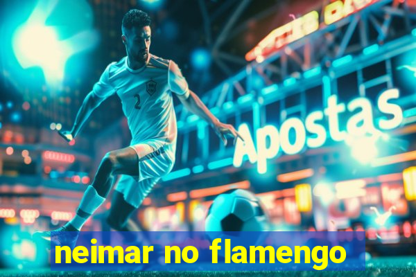 neimar no flamengo